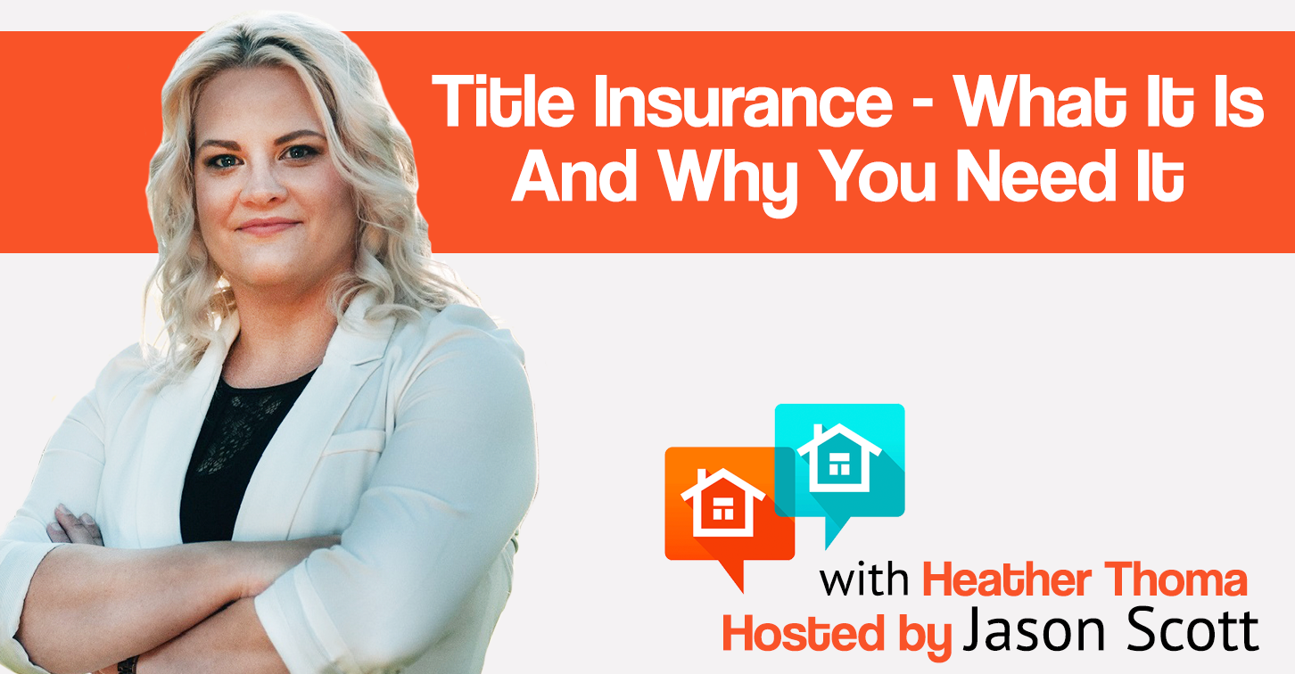 022: Title Insurance – What It Is And Why You Need It