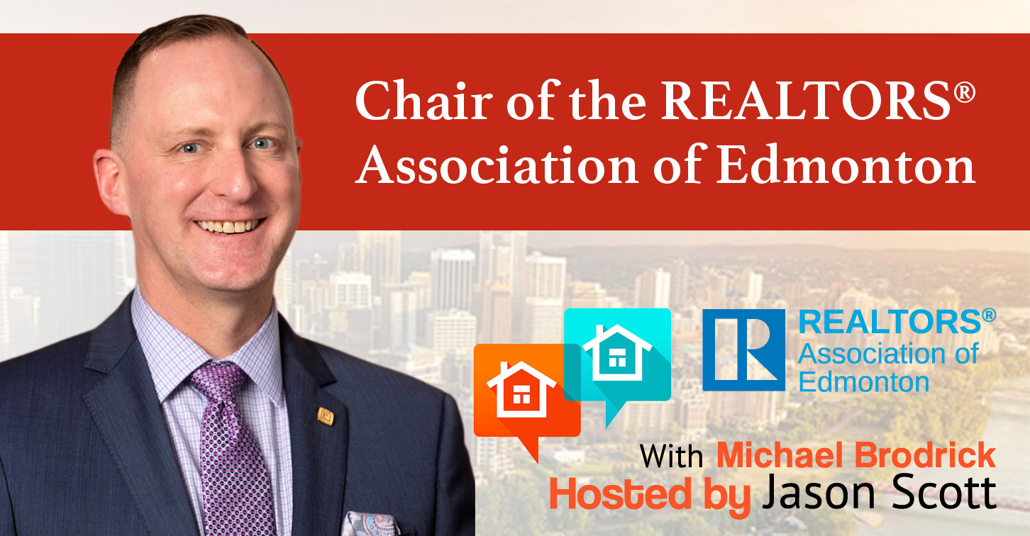 024: Michael Brodrick – Chair of the REALTORS® Association of Edmonton