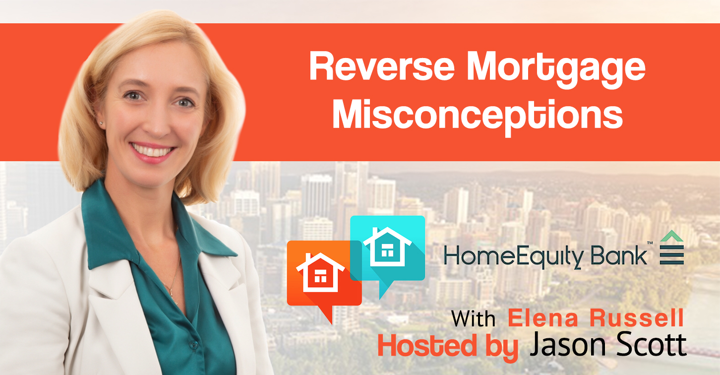 Reverse Mortgage Misconceptions